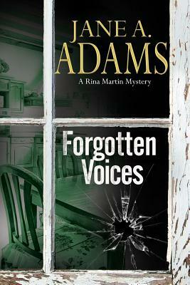 Forgotten Voices: A Rina Martin British Mystery by Jane A. Adams