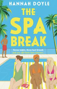 The Spa Break by Hannah Doyle