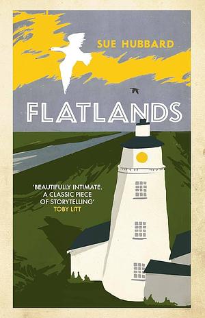 Flatlands by Sue Hubbard