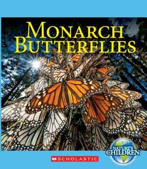 Monarch Butterflies (Nature's Children) by Josh Gregory