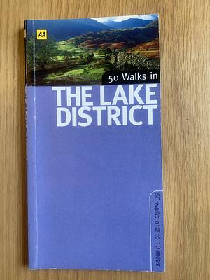 50 Walks in the Lake District by Automobile Association