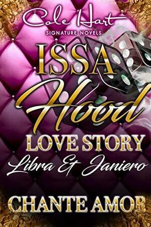 Issa Hood Love Story: Libra & Janiero by Chante Amor