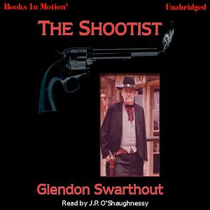 The Shootist by Glendon Swarthout