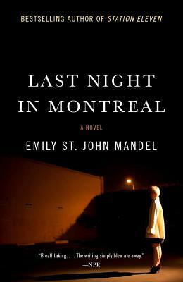 Last Night in Montreal by Emily St. John Mandel