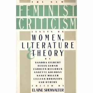 New Feminist Criticism by Elaine Showalter