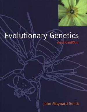 Evolutionary Genetics by John Maynard Smith