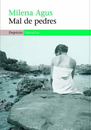 Mal de pedres by Milena Agus