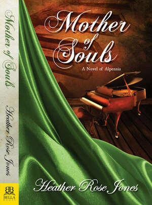 Mother of Souls by Heather Rose Jones