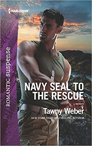 Navy SEAL to the Rescue by Tawny Weber