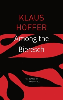Among the Bieresch by Klaus Hoffer