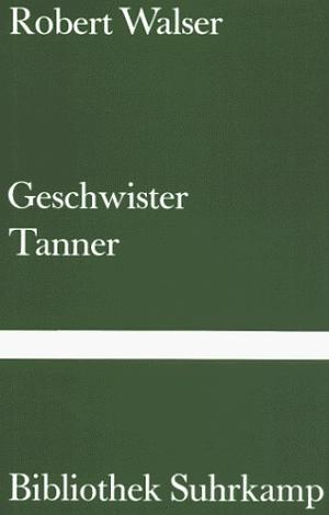 Geschwister Tanner by Robert Walser