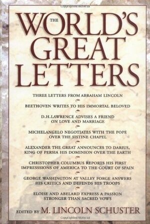 The World's Great Letters by M. Lincoln Schuster