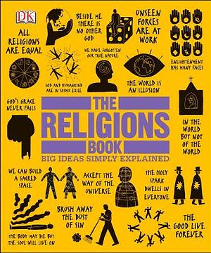 The Religions Book: Big Ideas Simply Explained by D.K. Publishing