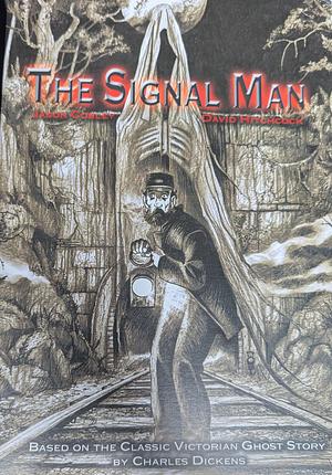 The Signal Man by Dickens Charles Dickens, David Hitchcock, Jason Cobley