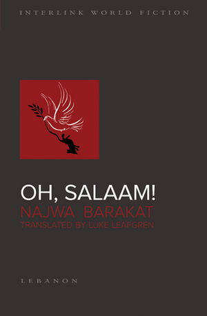 Oh, Salaam! by Najwa Barakat, Luke Leafgren