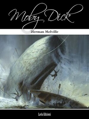 Moby-Dick or, the Whale by Herman Melville