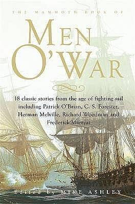 Mammoth Book of Men O' War by Jon E. Lewis, Jon E. Lewis, Jon E. Lewis