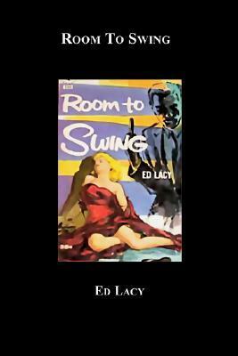 Room to Swing by Ed Lacy