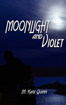 Moonlight and Violet by M. Kate Quinn