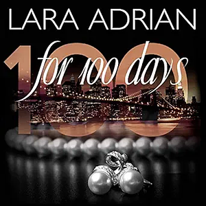 For 100 Days by Lara Adrian