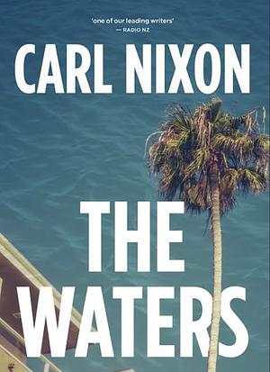 The Waters by Carl Nixon