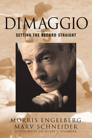 Dimaggio by Marv Schneider, Morris Engleberg, Morris Engelberg, Henry Kissinger