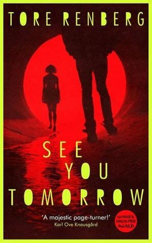 See You Tomorrow by Tore Renberg, Sean Kinsella