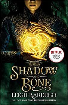 Shadow and Bone by Leigh Bardugo