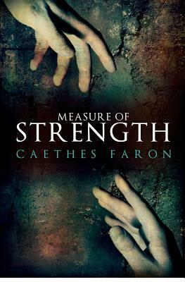 Measure of Strength by Caethes Faron