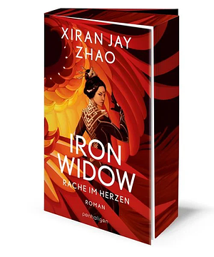Iron Widow - Rache im Herzen by Xiran Jay Zhao