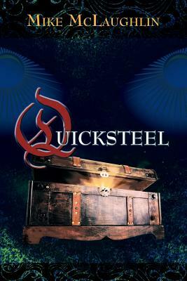 Quicksteel by Mike McLaughlin