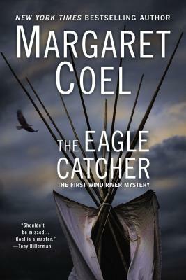 The Eagle Catcher by Margaret Coel