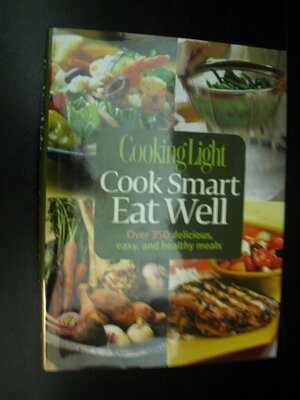 Cook Smart Eat Well by Heather Averett