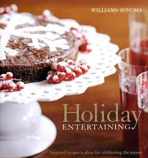 Holiday Entertaining by Chuck Williams, Georgeanne Brennan