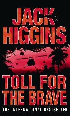 Toll For The Brave by Jack Higgins