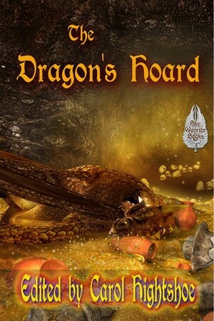 The Dragon's Hoard by Kathleen Price, Lyn McConchie, John Lance, Chris Barili, Mary E. Lowd, Gerri Leen, Helen Greetham, David N. Smith, T. J. O’Hare, K.L.J Anderson, Christina Morris, Irene Radford, Matthew Harrison, Joseph Macolino, Violet Addison, Lance Schonberg, Shenoa Carroll-Bradd, Deby Fredericks, Sarina Dorie, Harding McFadden, Sheryl Normandeau, Rebecca McFarland Kyle, David J. Fielding, V. Hartman DiSanto, Carol Hightshoe, Kelly A. Harmon, Holly Holt, Alexis Glynn Latner