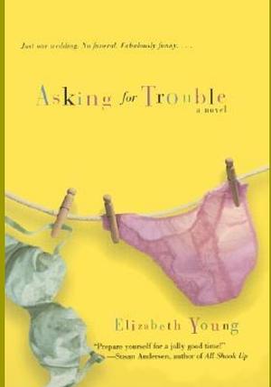 Asking for Trouble by Elizabeth Young