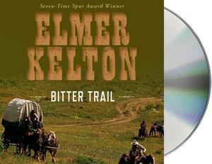 Bitter Trail by Elmer Kelton