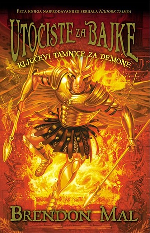 Ključevi tamnice za demone by Brandon Mull, Mirjana Živković