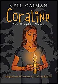 Coraline (Graphic Novel) by Neil Gaiman