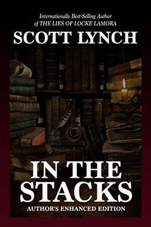 In the Stacks by Scott Lynch