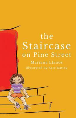The Staircase on Pine Street by Mariana Llanos