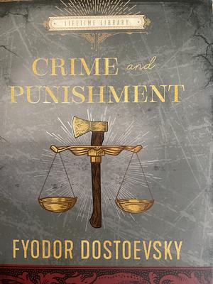 Crime and Punishment by Fyodor Dostoevsky
