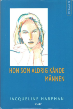 Hon som aldrig kände männen by Jacqueline Harpman