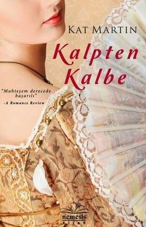 Kalpten Kalbe by Kat Martin, Kat Martin