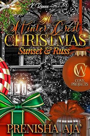 A Winter Crest Christmas: Sunset & Russ by Prenisha Aja'