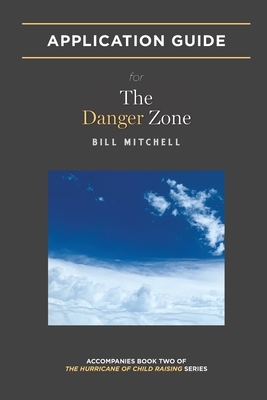 The Danger Zone: Application Guide by Bill Mitchell