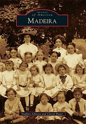 Madeira by Stephan Johnson, Cheryl Bauer