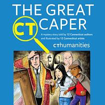 The Great CT Caper by CT Humanities