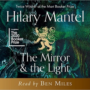 The Mirror & the Light by Hilary Mantel